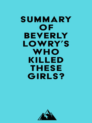cover image of Summary of Beverly Lowry's Who Killed These Girls?